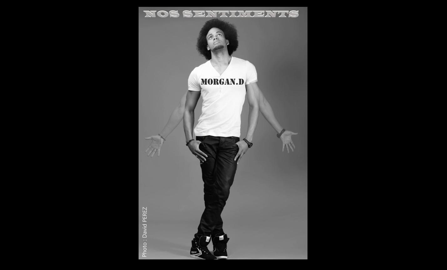 Avec "Nos sentiments", son dernier single, l'artiste afro-caribéen Morgan.D  réaffirme son univers musical