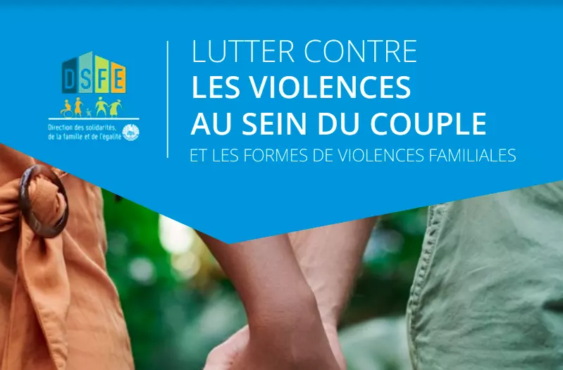 Lutte contre les violences au sein du couple et intrafamiliales : Le référentiel polynésien sort son édition 2023