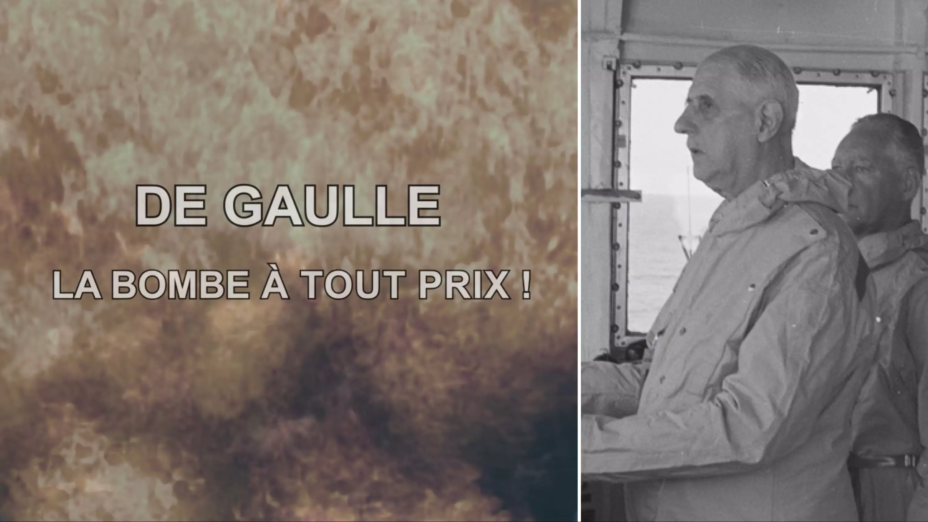 DOCUMENTAIRE. Essais nucléaires en Polynésie : « De Gaulle, la bombe à tout prix ! » diffusé ce dimanche sur France 5