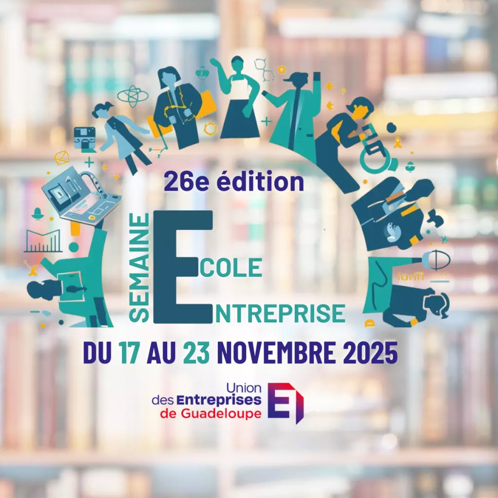 Guadeloupe : Lancement de la Semaine École-Entreprise 2025