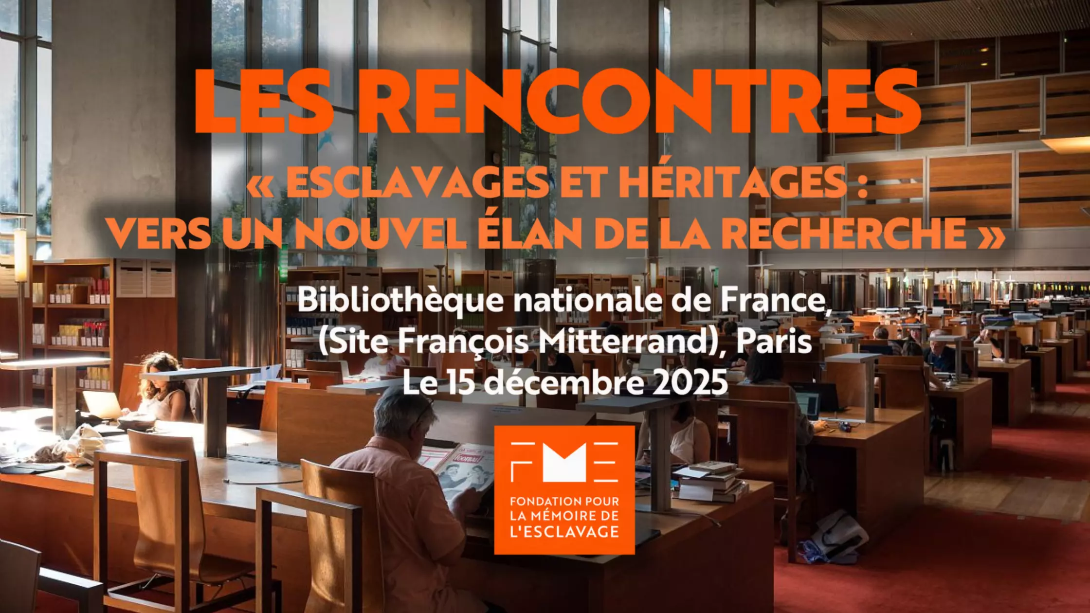 Rencontres « Esclavages et héritages : Vers un nouvel élan de la recherche » de la FME : Une journée de dialogue autour de la recherche sur les esclavages et la transmission des mémoires