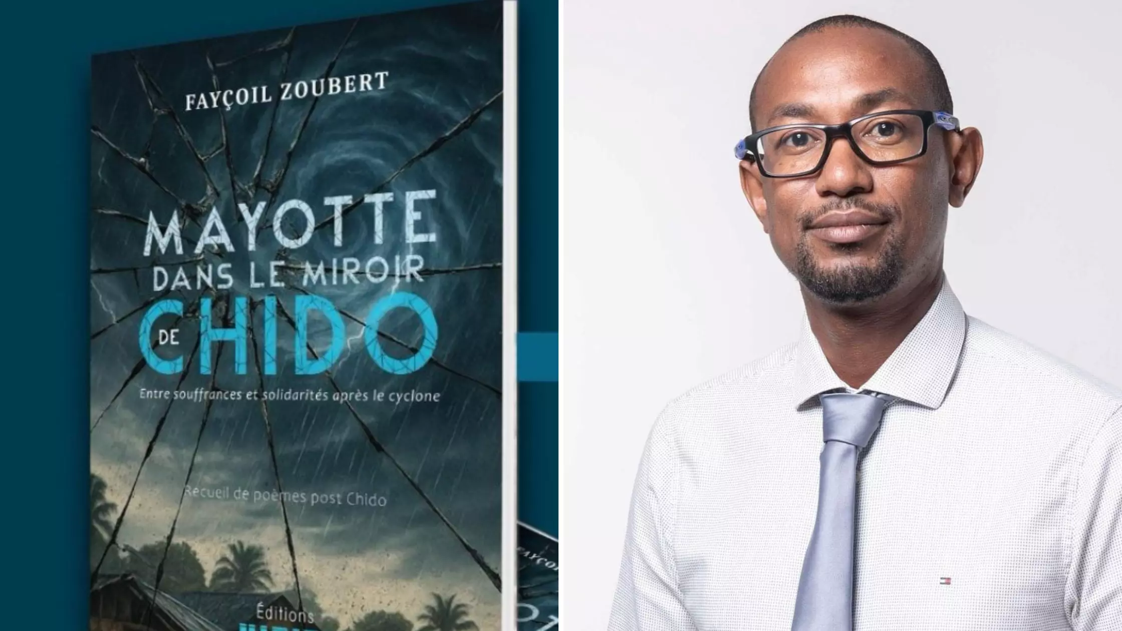 « Mayotte dans le miroir de Chido » : Entre mémoire et espérance, le recueil de poèmes de Fayçoil Zoubert met des mots sur la réalité de Mayotte