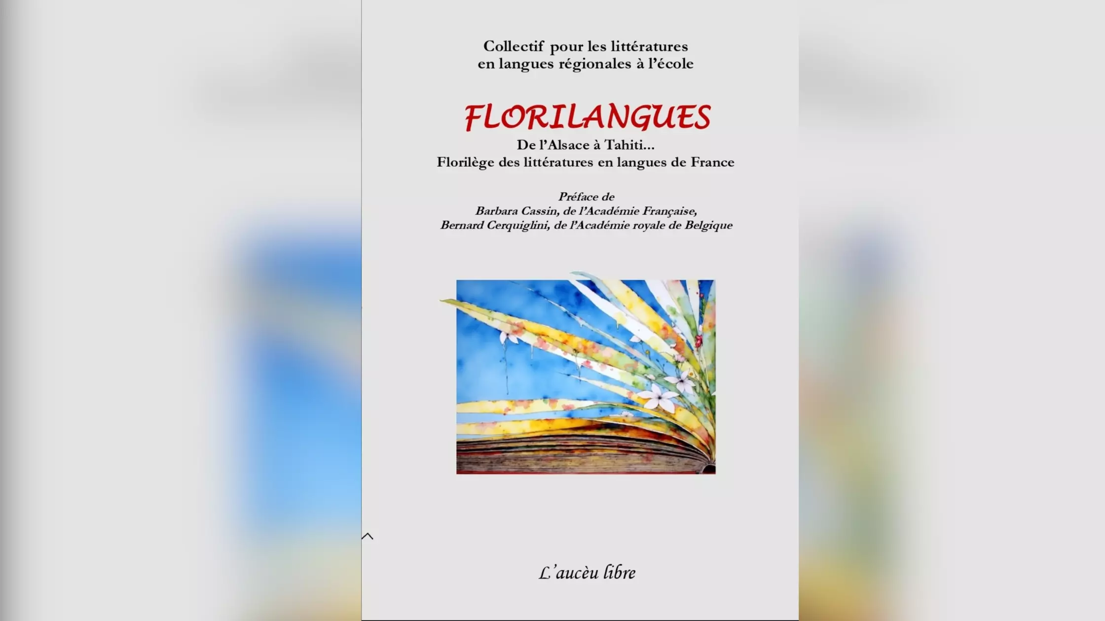 Les langues régionales issues des Outre-mer très présentes dans le recueil « Florilangues », qui présente un florilège des littératures en langues de France