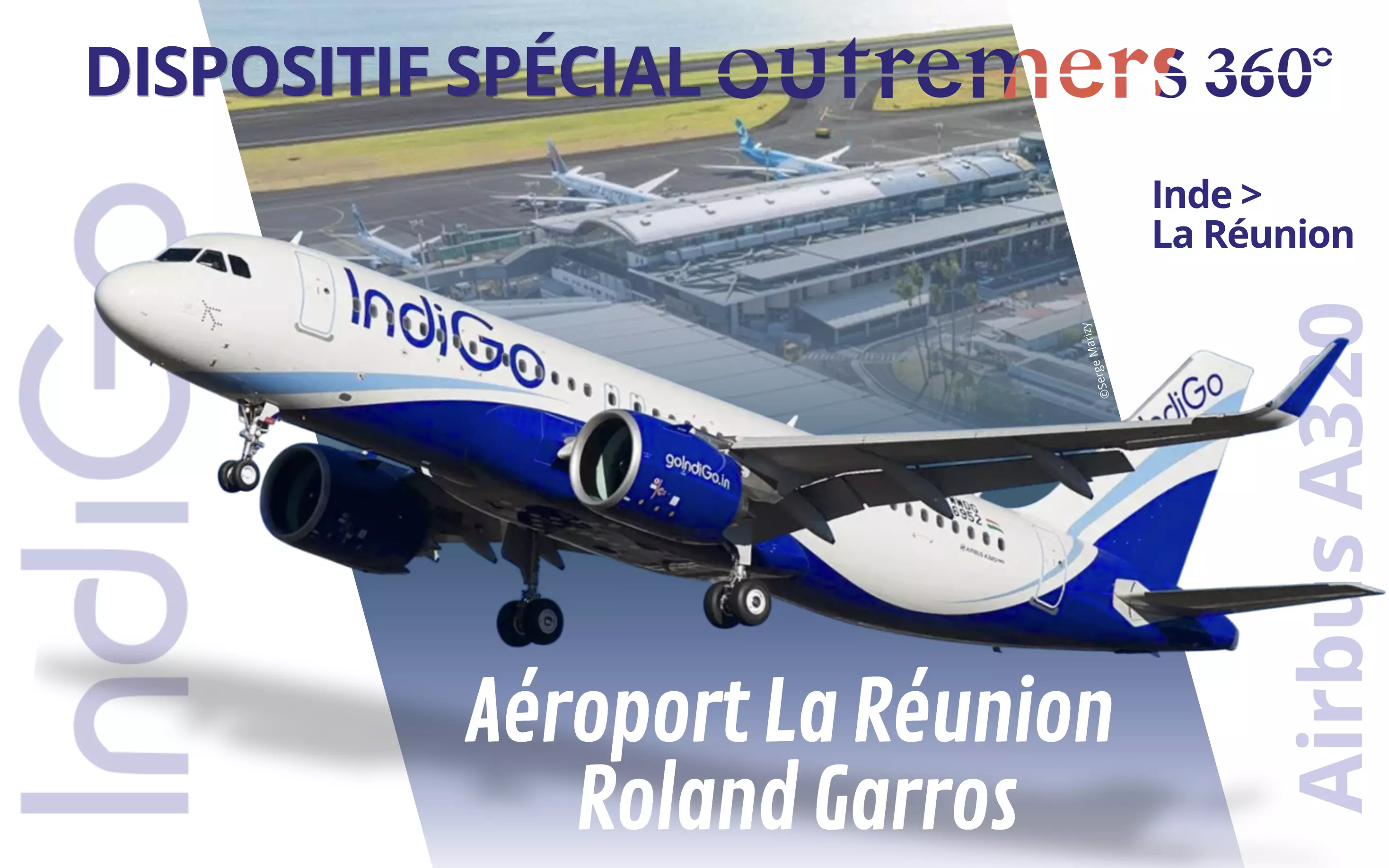 Dispositif spécial Outremers360 à l’Aéroport La Réunion Roland Garros, dans les coulisses de l’arrivée d’IndiGo, la compagnie indienne, première compagnie low-cost indienne