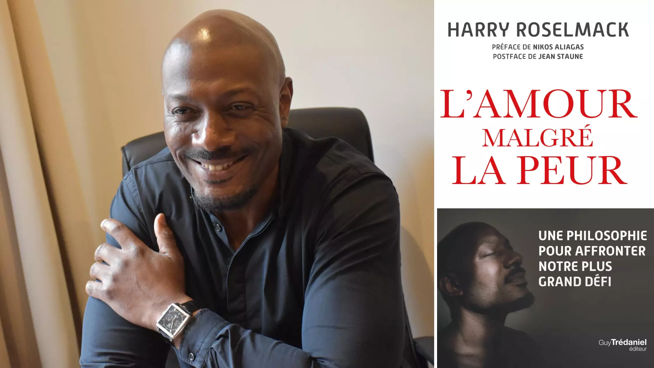 «&nbsp;L’Amour malgré la peur&nbsp;»&nbsp;: Quand le journaliste et auteur martiniquais Harry Roselmack nous invite à conjurer nos peurs par la revalorisation de l’amour et des relations harmonieuses