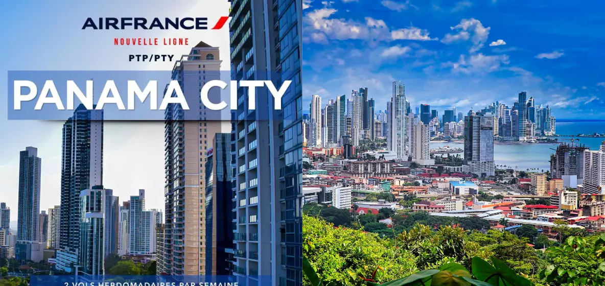 Air France poursuit le développement de son réseau régional avec une liaison directe entre Pointe-à-Pitre et Panama City à partir de décembre 2026
