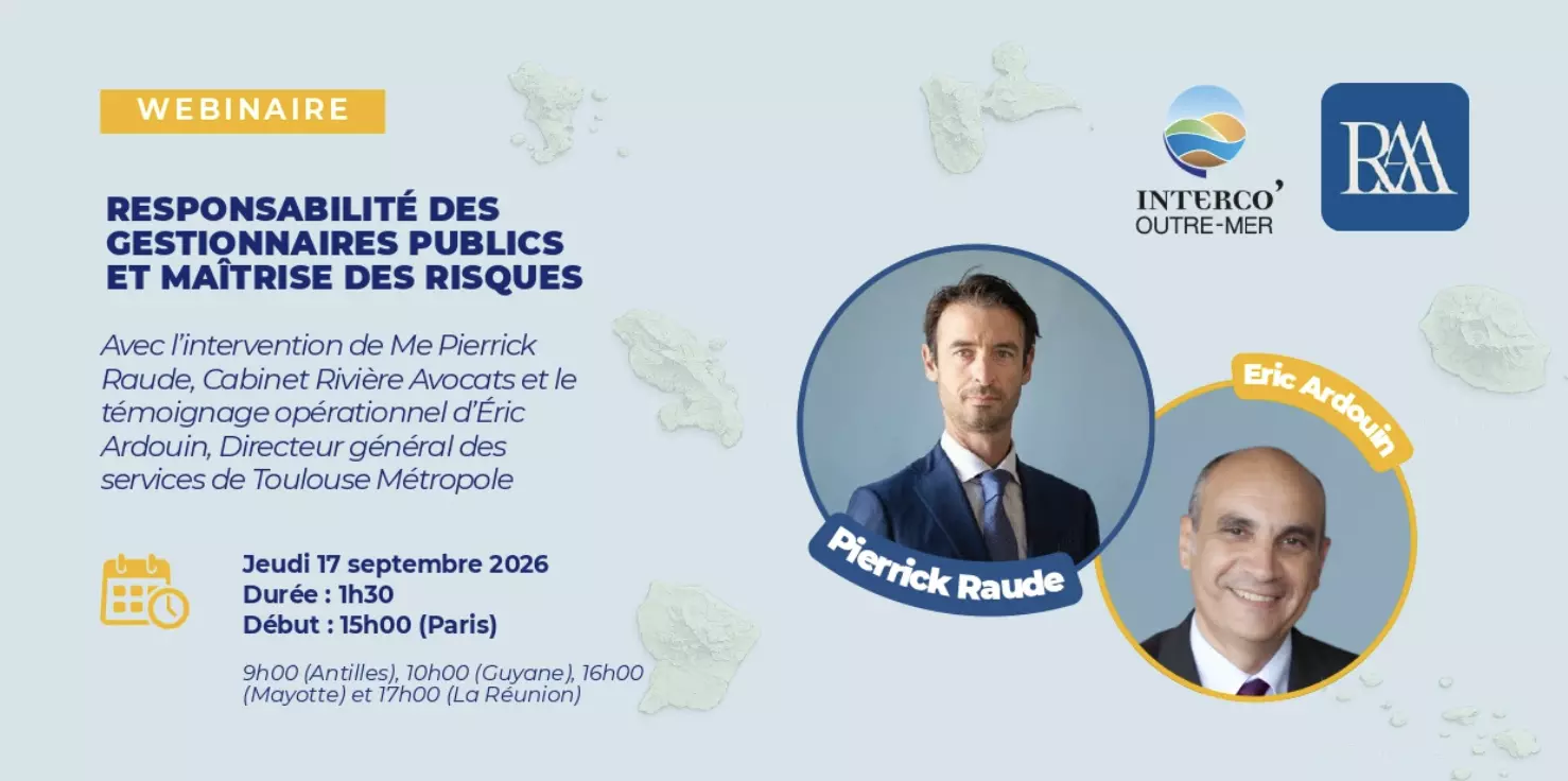 Interco' Outre-mer organise un webinaire sur «la responsabilité des gestionnaires publics et la maîtrise des risques»