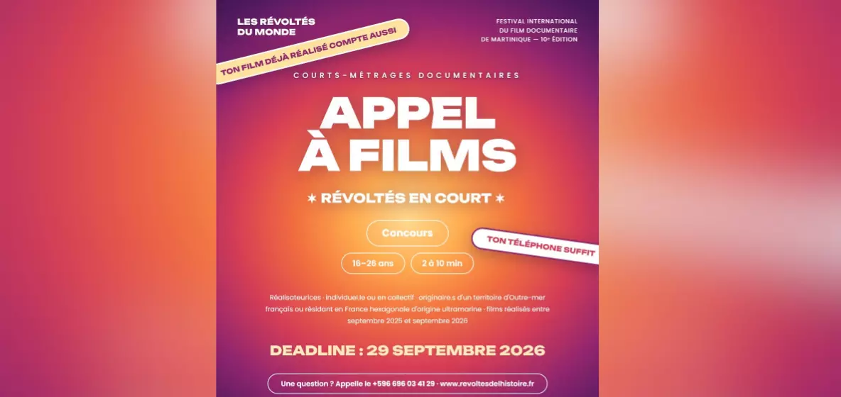 «&nbsp;Révoltés en court&nbsp;»&nbsp;: Appel à films pour un concours de courts-métrages pour les jeunes ultramarins à l’occasion de la 10ème édition du Festival «&nbsp;Les Révoltés du Monde&nbsp;» de Martinique