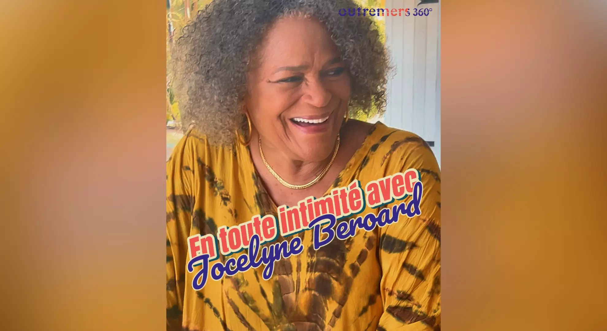 « En toute intimité ... avec Jocelyne Béroard » : « Il faut apprendre à se libérer de toute haine !»