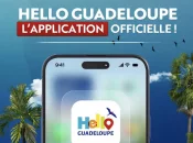 Le Comité du Tourisme des Îles de Guadeloupe lance "Hello Guadeloupe", une application pour dynamiser l'offre touristique