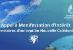 Nouvelle-Calédonie : Le Gouvernement de Nouvelle-Calédonie et la Banque des Territoires lancent un nouvel appel à manifestation d'intérêt pour innover en faveur de l’environnement