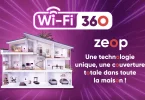 La Réunion : Zeop déploie le Wi-Fi 360 dans les foyers du territoire
