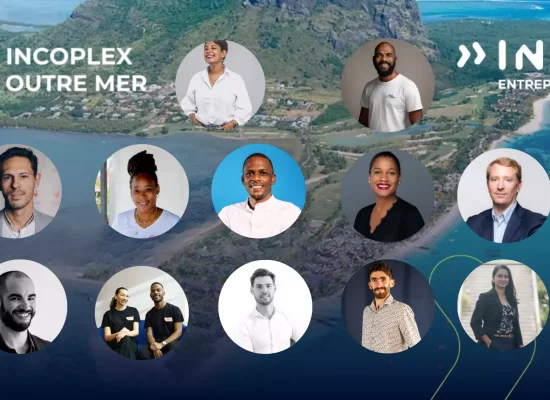 13 entrepreneurs ultramarins réunis dans la première promotion du programme INCOPLEX Outre-Mer