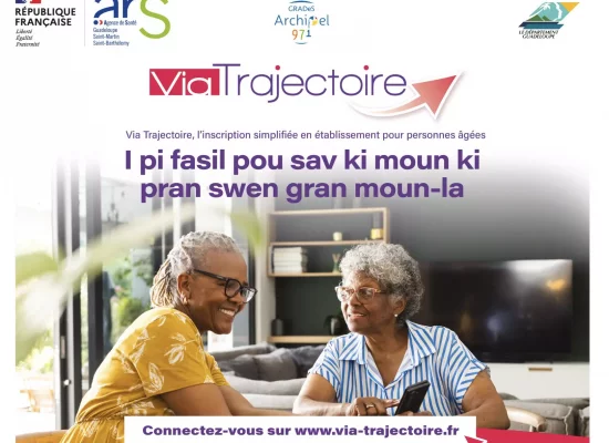 Guadeloupe : Lancement de la plateforme Via-Trajectoire, un nouvel outil pour simplifier les démarches d’admission des personnes âgées et en situation de handicap