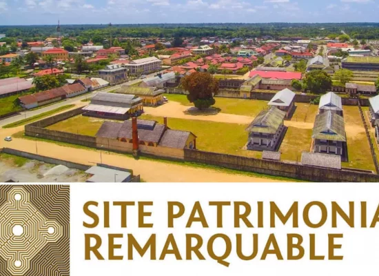 Guyane : La ville de Saint-Laurent-du-Maroni, première commune des Outre-mer à obtenir le label Site Patrimonial Remarquable