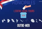 Municipales 2026 : Fusions, soutiens, désistements ou reconduites de listes, le point sur l'entre-deux-tours en Outre-mer