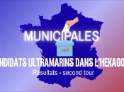 Municipales 2026 : les résultats des candidats ultramarins engagés dans l’hexagone au second tour