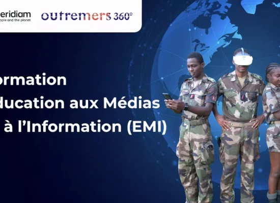 Outremers 360 lance un programme d’Éducation aux Médias et à l’Information avec le SMA (Service Militaire Adapté) soutenu par Meridiam