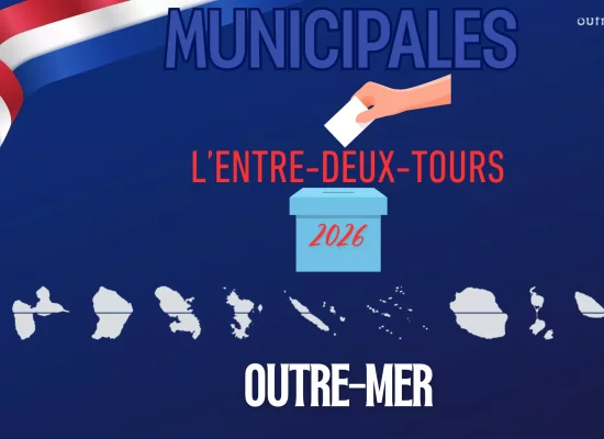 Municipales 2026 : Fusions, soutiens, désistements ou reconduites de listes, le point sur l'entre-deux-tours en Outre-mer