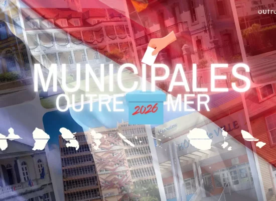 Municipales 2026 : 788 listes dans les huit Outre-mer concernés par le scrutin, la campagne officielle débute