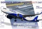 Dispositif spécial Outremers360 à l’Aéroport La Réunion Roland Garros, dans les coulisses de l’arrivée d’IndiGo, la compagnie indienne, première compagnie low-cost indienne
