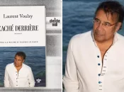 «&nbsp;Caché Derrière&nbsp;»&nbsp;:&nbsp; un ouvrage qui met en paroles la musique de la vie du célèbre artiste d’origine guadeloupéenne, Laurent Voulzy