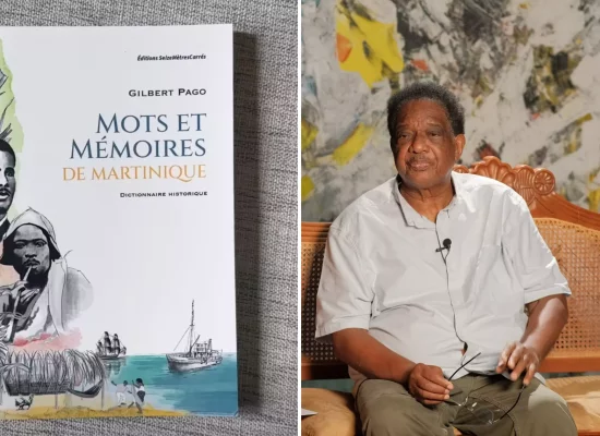 «&nbsp;Mots et mémoire de Martinique&nbsp;» de l’historien martiniquais Gilbert Pago&nbsp;: un outil éclairant et inspirant pour mieux comprendre l’histoire de la Martinique et de la Caraïbe