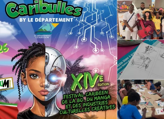 La 14ème édition du Festival Caribulles de Guadeloupe s’élargit aux industries culturelles et créatives