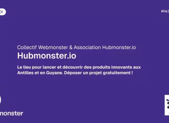 Hubmonster.io lance une plateforme dédiée à l’innovation et à l’inclusion numérique aux Antilles-Guyane